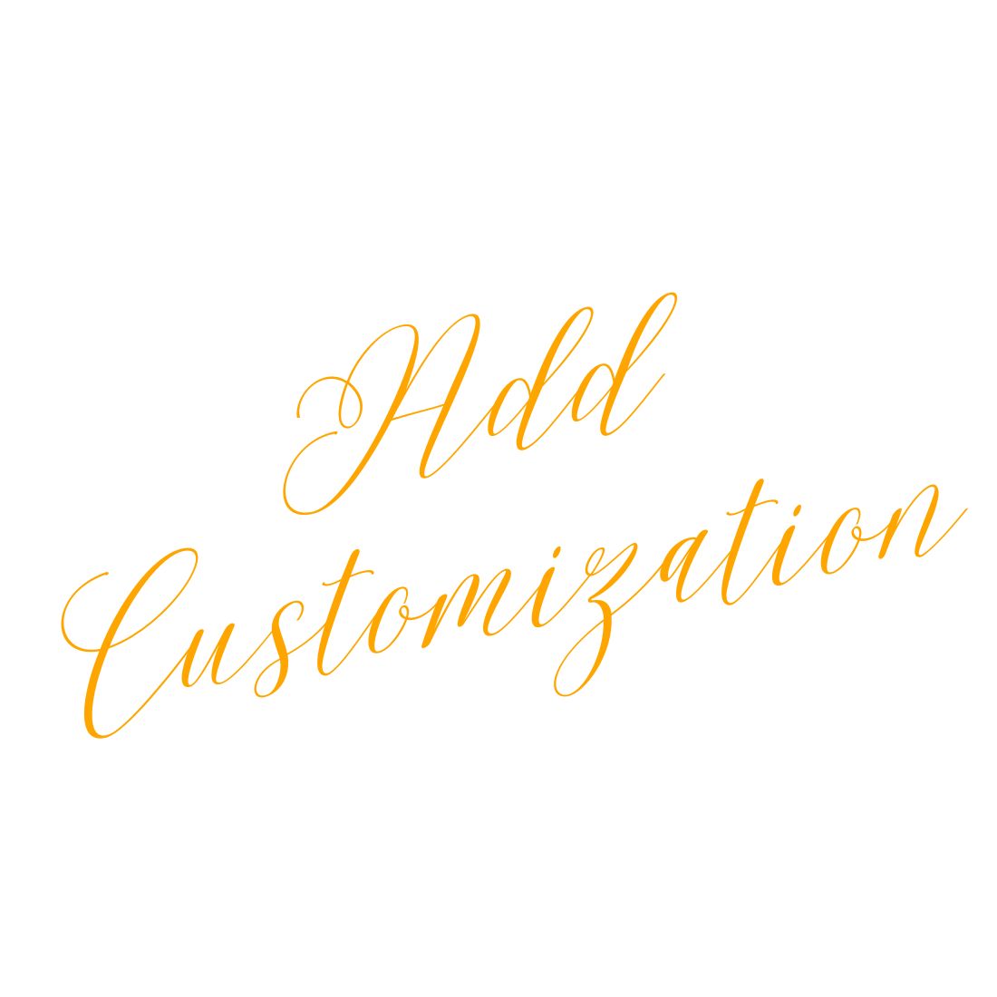 Additional Charge for customization